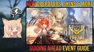 Guiding Ahead Event Confirmed | The Complete Event Guide [Arknights]