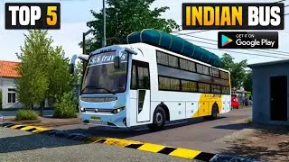 Top 5 Android Indian Bus Games | With Indian  Maps And Realistic Graphics 