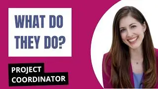 Project Coordinator Roles and Responsibilities