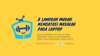8 Langkah Mudah Mengatasi Masalah pada Laptop