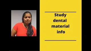 Study Dental Material info..