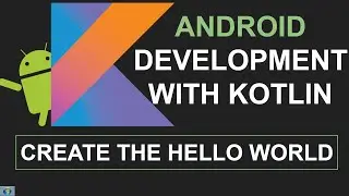 Create Hello World in Android with Kotlin