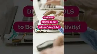 Must-Have Digital Tools to Boost Productivity!