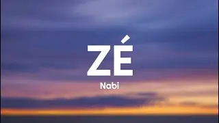 Nabi - ZÉ (Testo/Lyrics)