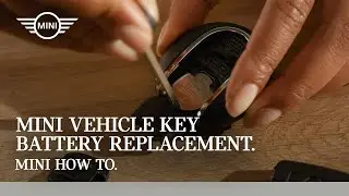 Replacing the Battery of Your MINI's Vehicle Key | MINI How-To