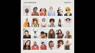 Leo Middea - Gente [2023] (Álbum Completo)