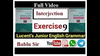 Lucent Junior English Grammar Interjection answer key| Lucent Junior Exercise 9 | Interjection Key