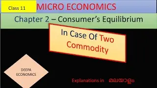 Class 11, Chapter 2, Consumer equilibrium in case of two commodity #Malayalam explanation