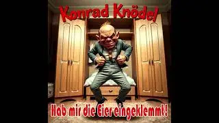 Konrad Knödel - Hab mir die Eier eingeklemmt (verdammt!)