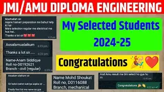 JMI/AMU DIPLOMA ENGINEERING 2024-25 | My Selected Students 🎉❤️