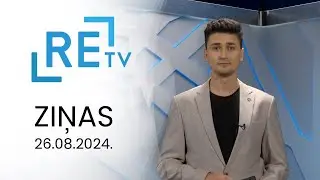 ReTV Ziņas 21.00 (26.08.2024.)