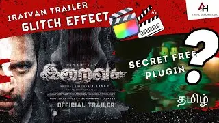 Secret Free Glitch Effect Plugin in FCPX: Iraivan Trailer Example