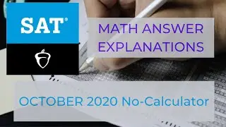 Answer Explanations: SAT Math October 2020 No-Calculator