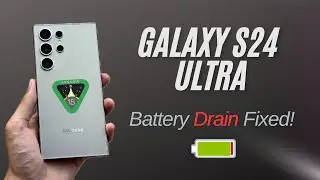 Galaxy S24 Ultra: FINALLY! One UI 7 Battery Drain FIXED!