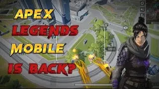 APEX LEGENDS MOBILE IS COMING BACK!!!