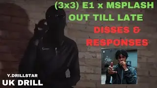 E1 - Out Till Late | All Responses to Disses | #3x3 #OFB #NPK