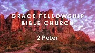 2 Peter - 2/5/23 - Class B