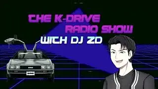 The K-Drive Radio Show Intro