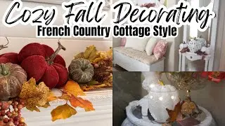 COZY FALL DECORATING IDEAS | FRENCH COUNTRY COTTAGE STYLE | FALL DECORATING 2023 | Monica Rose