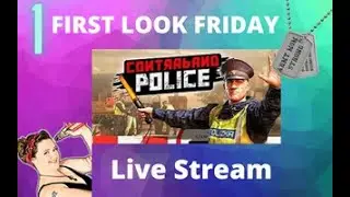 Contraband Police First 3 Hours Walkthrough I Gameplay I First Look Live Stream 1