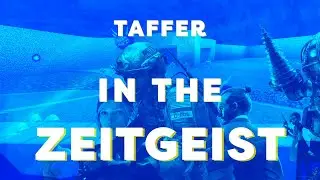 Taffer in the Zeitgeist