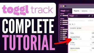 Toggl Time Tracking Tutorial | How To Use Toggl Track In 2023