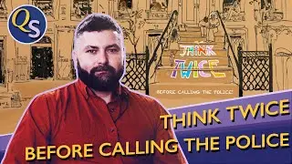 Think Twice Before Calling the Police