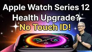 Apple Watch Series 12 Rumors & Updates — What’s Really Coming in 2026 (Health Focused, No Touch ID?)