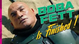 Boba Fett Is Finished