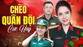 Hát Chèo Đỉnh Cao của Những Người Lính Cụ Hồ - Nghe 1000 Lần Không Chán