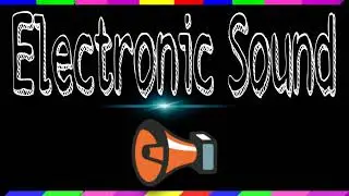 ELECTRONIC SOUND EFFECT | INSTRUMENT SOUND | FREE SOUND EFFECT | BACKGROUND MUSIC | NO COPYRIGHT