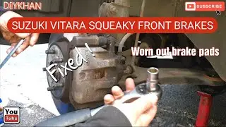 Suzuki Vitara Squeaky Front Brake Pads Replacement Due to Worn Out Brake pads. Suzuki Brake Service