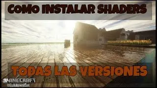 COMO INSTALAR SHADERS TODAS LAS VERSIONES - Minecraft