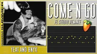 How Yeat - COME N GO Was Made {FL STUDIO BREAKDOWN}