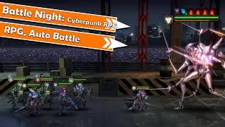 Battle Night: Cyberpunk RPG - Gameplay 🦝 | Idle cyberpunk auto battle [06/0222]