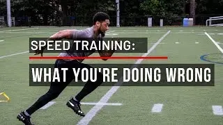 Speed Training: What You’re Doing Wrong