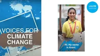 UNICEF Voices for Climate Change: Avani and Parshavare encourage all to follow the four R's