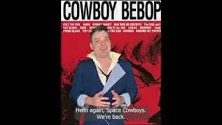 The #2 Musical Moment in Cowboy Bebop