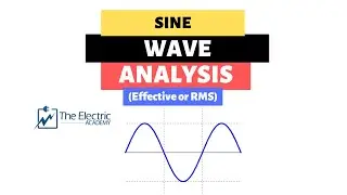 SINE WAVE ANALYSIS (EFFECTIVE OR RMS)