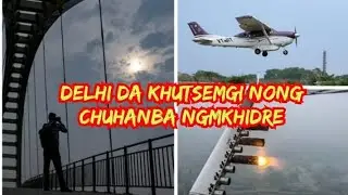 Delhi da khutsemgi nong chuhanba ngmkhidre