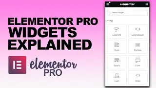 15 Elementor Pro widgets Explained and how to use them