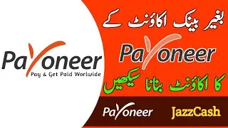 How to Create Payoneer Account With JazzCash 2021 ||Online Payment Gateway in Pakistan 2021