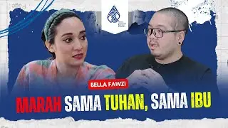 TPS -  Bella Fawzi : Ibu Sering Ngomongin Tentang Kematian