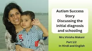 Ep 444| Autism Success story -the initial diagnosis and schooling | Reena Singh | In Hindi & English