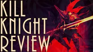 Kill Knight Review - 5 Layer Dip