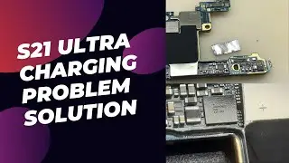 s21 ultra charging Problem Solution || SM-G998B/N Charging IC Replacement