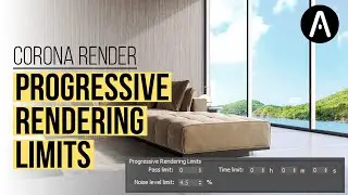 Progressive Rendering Limits Options in Corona Render