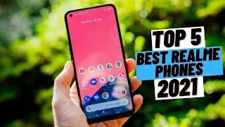 TOP 5 Best Realme Phones (2021)