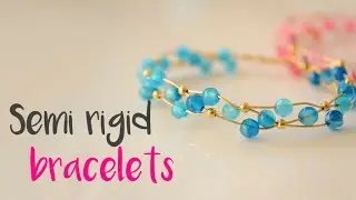 DIY How to make SEMI RIGID BRACELETS with wire