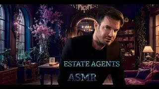 ASMR - The Estate Agent - Whispering - Ear to ear